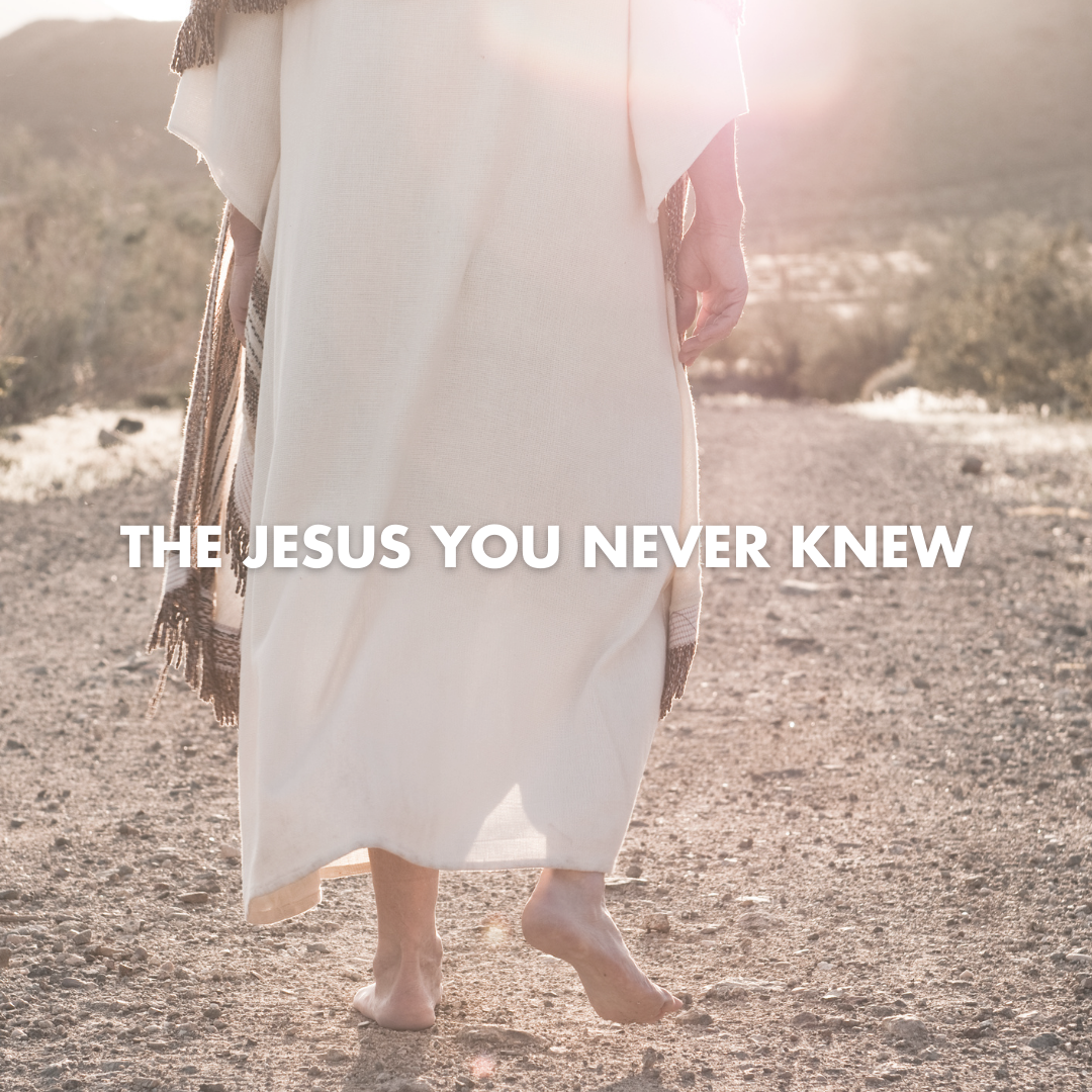 The Jesus You Never Knew - People's Church San DiegoPeople's Church San ...